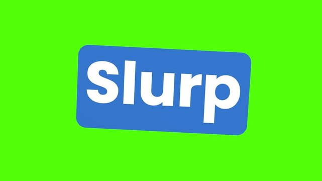Slurp Text Button Animation on Green Screen