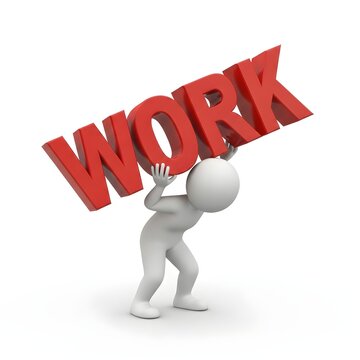 A small figure struggles to bear the weight of the word 'work'.