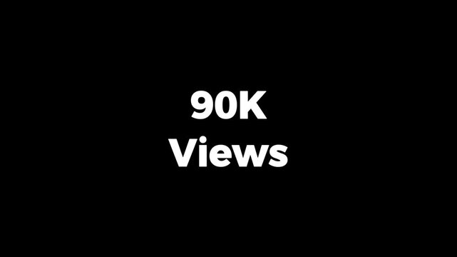 90k views on youtube on black background