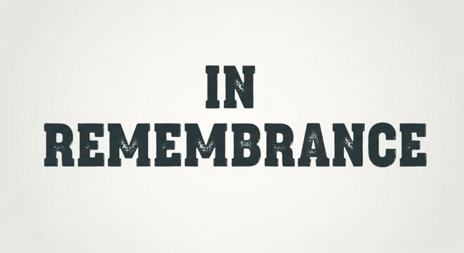 A vector graphic illustration of a memorial text in remembrance with a simple and elegant design