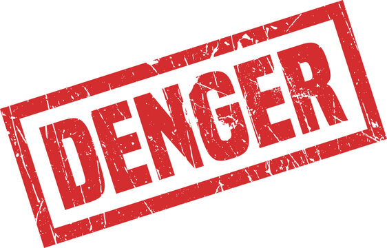 A red rectangular stamp graphic with the word denger written in a bold distressed serif font