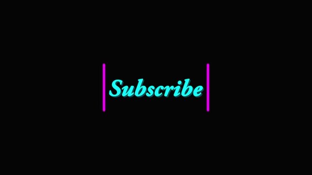 Subscribe text animation with neon cyan and pink borders on black background