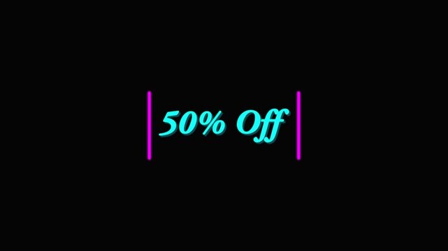 50% off neon text animation with black background fifty percent off discount