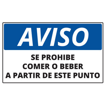 Aviso se prohibe comer o beber a partir de este punto sign isolated on a white background (trad. Notice no eat or drink beyond this point)