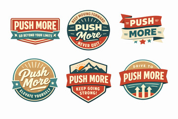 Obraz premium Vintage style badge collection with motivational messages push more, inspiring determination and perseverance