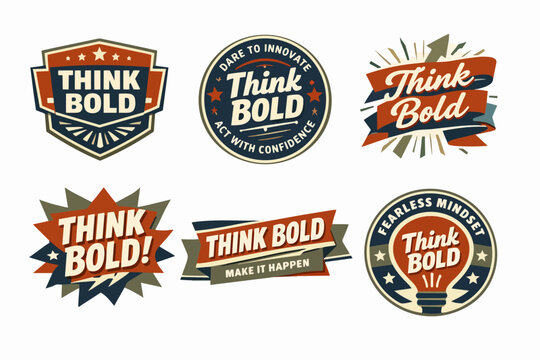 Think bold vintage badges promoting confidence, innovation, and a fearless mindset, embracing motivation and courage