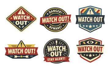 Obraz premium Watch out and beware warning signs, stay alert and be cautious with vintage security danger stickers collection