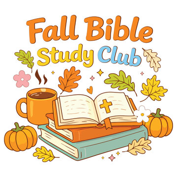 Fall Bible Study Club Shirt Design, Christian Fall T-shirt, Faith Pumpkin Spice Quote, Cozy Autumn Christian clipart