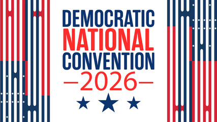 Obraz premium Professional 2026 Democratic National Convention banner featuring patriotic stars and stripes in a modern typography design