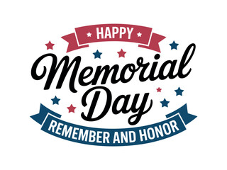 Obraz premium A colorful Memorial Day graphic with a red, white, and blue theme, featuring stars and banners with patriotic messages.