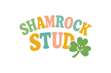 Fototapeta premium Colorful retro typography spells shamrock stud alongside a smiling four leaf clover illustration high quality professional