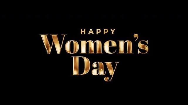 Animation text of Happy Womens Day Gold Text shine light Titles on black abstract background. Isolated with alpha channel Quick time Prores 444 encode. 