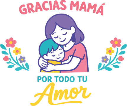 Gracias mama por todo tu amor quote, Spanish mothers day design, mom love illustration, mother child hug vector, gratitude quote mom, greeting card design, printable poster typography