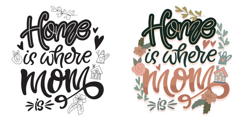 Obraz premium Lettering about mom. Happy Mother's Day - cute trendy hand dtawm doodle lettering print. T-shirt design, mug print, sticker.