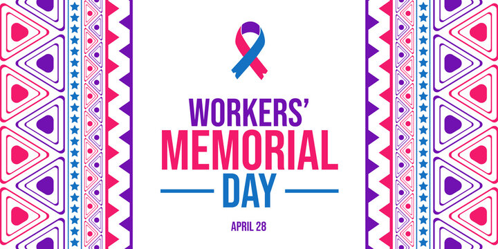 Workers' Memorial Day banner with a ribbon and decorative borders honoring fallen workers.
