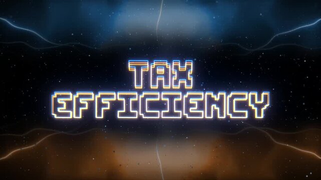 Tax Efficiency Neon text with retro style background