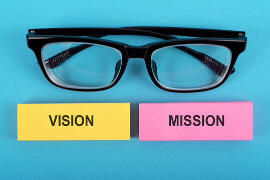 Eyeglasses and text Vision and Mission business concept