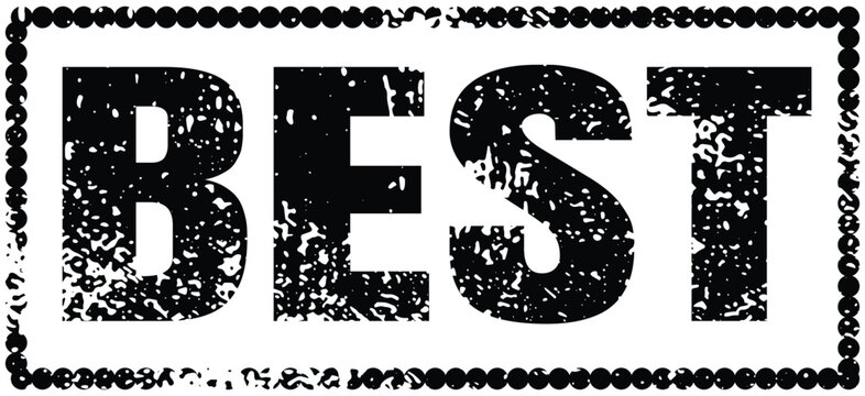 Grunge Best Rubber Stamp Vector Illustration - Black Textured Ink Stamp with Dotted Border Frame for Quality Certification and Product Labels