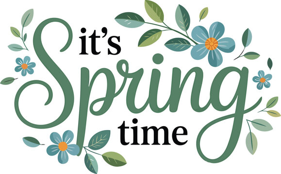 It s spring time with floral accents and cursive lettering