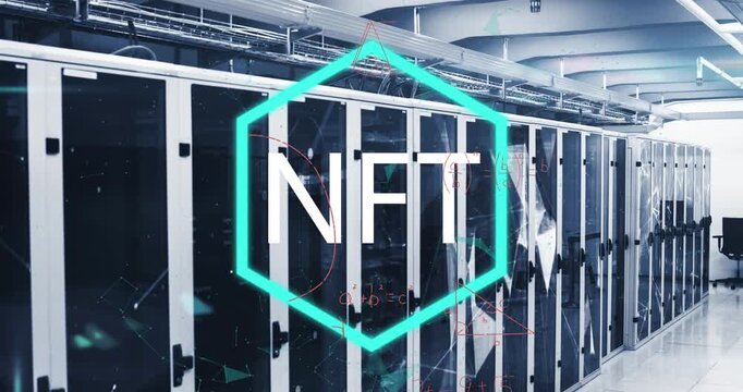 Animation of nft text over neon hexagonal banner and mathematical equations against server room
