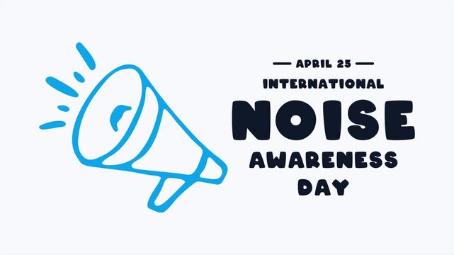 Animation of International Noise Awareness Day. April 25. Motion Graphic.