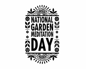 Obraz premium NATIONAL GARDEN MEDITATION DAY vector illustration isolated on white background