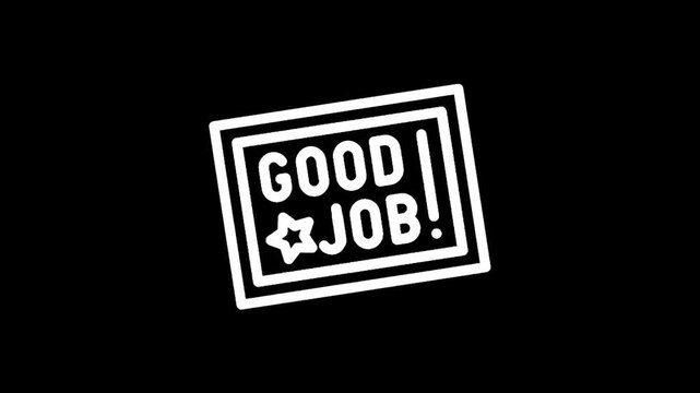 Simple white outline of "Good Job!" text with a star on a black background