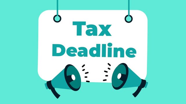 Tax Deadline Approaches Important Information and Reminders