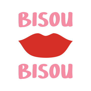 Trendy vector design featuring pink "Bisou Bisou" text with red lips illustration. A stylish French themed graphic for Valentine's Day or streetwear t-shirt apparel.