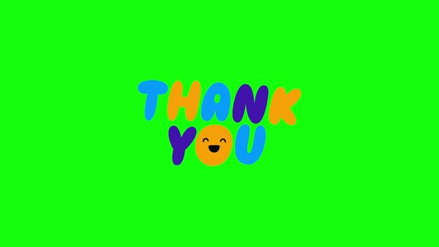 Animated 2D colorful text 'THANK YOU' with a smiling face replacing the letter O, letters bouncing gently, isolated on green screen background.