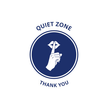 Quiet Zone Sign with Finger to Lips Shushing Icon and Text - Silence Please
