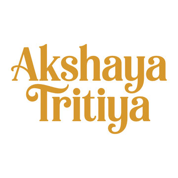 Happy Akshaya Tritiya Golden Typography Hindu Festival Greeting Design, Akshaya Tritiya, Subh Akshaya Tritiya, Indian Festival, Auspicious Day