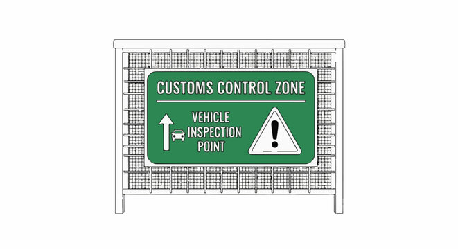 Green sign indicating customs control zone, vehicle inspection point