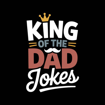 Funny Dad Jokes King Graphic Design Text