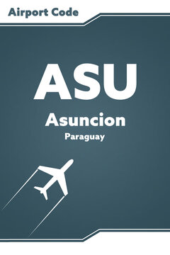 ASU - Asuncion - Paraguay. Illustration with IATA Airport Code