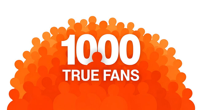 A vibrant orange vector graphic illustration of a crowd of people with the text 1000 true fans