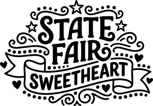 State fair sweetheart black and white lettering with stars and hearts