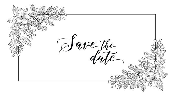 Elegant save the date invitation frame features delicate hand-drawn flowers and leaves in a minimalist black and white botanical style.