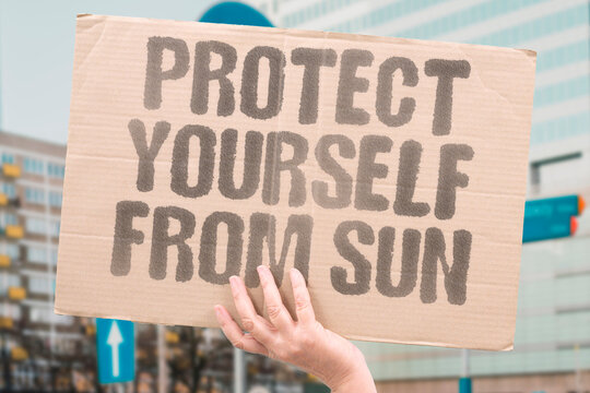 "Protect Yourself From Sun" Daily sun protection through sunscreen and clothing dramatically reduces the risk of skin cancer over time. CANCER. PREVENTION. SUN. SKIN. PROTECTION.