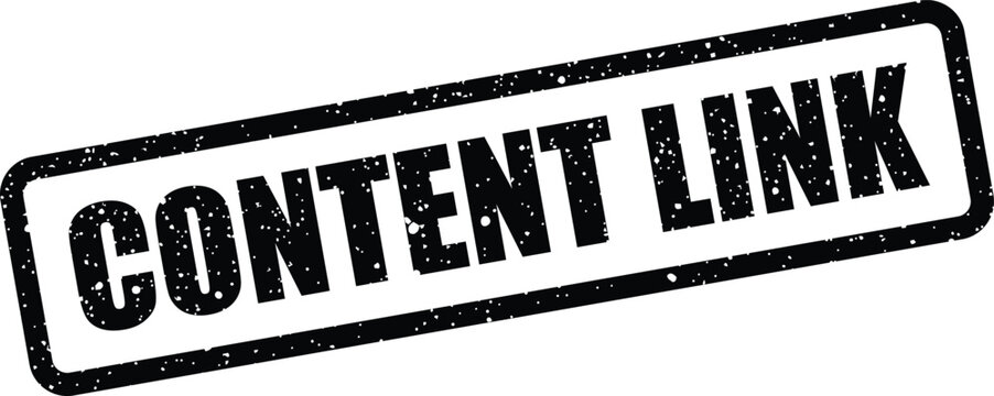 Textured rectangular stamp with CONTENT LINK message, perfect for hyperlinking concepts and web navigation