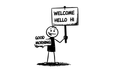 Hand drawn stickman greeting vector holding welcome hello hi and good morning sign in friendly style © MD