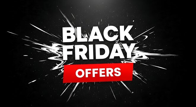 Black friday sale announcement explosive offers and discounts
