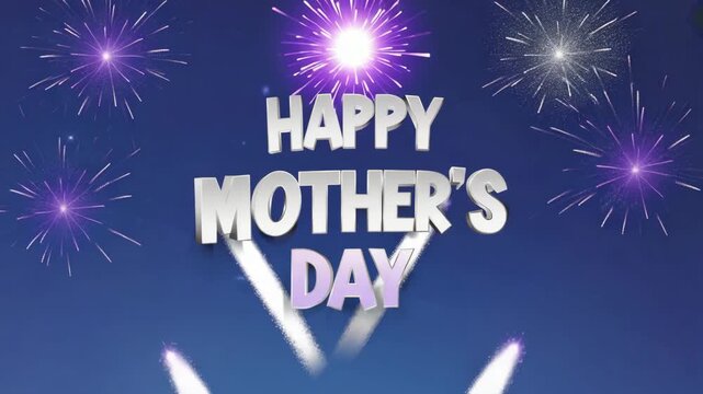 Happy mother's day text in bold white letters. Festive purple and white fireworks illuminate the blue sky. A vibrant celebratory background for holiday greetings