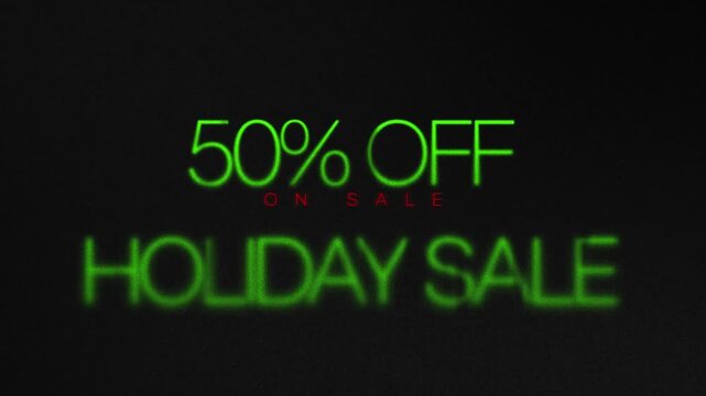 Holiday sale 50 percent off neon green text, glowing seasonal discount promotion on black background, retail marketing typography for winter deals