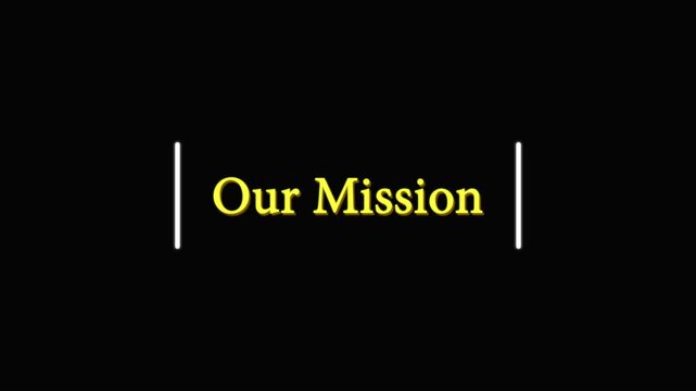 Yellow text "our mission" on black background with white vertical lines title
