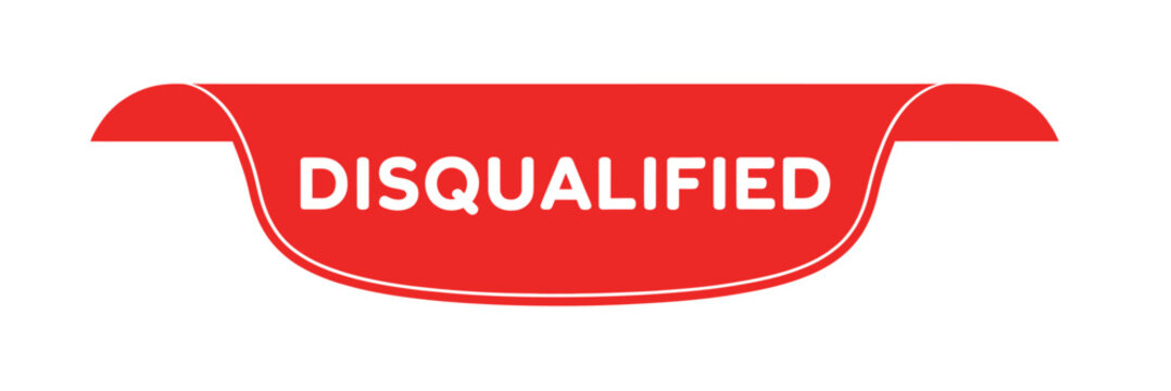 A bright red ribbon banner displays the word disqualified in white