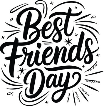 Best Friends Day hand drawn lettering typography vector design