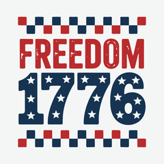Fototapeta premium Freedom 1776 Design 4th Of July T-Shirt Design