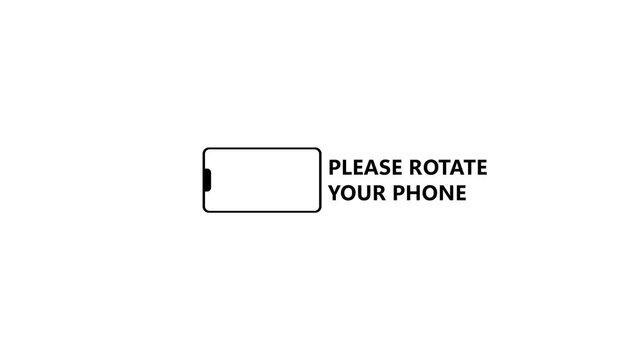 Smartphone screen orientation instruction graphic animation please rotate your phone horizontal view. Smartphone orientation instruction concept. Smartphone orientation instruction .