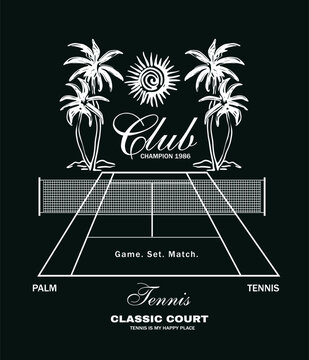 Tennis court graphic design. Summer tee shirt design. hand drawing art. Palm tree club artwork for t shirt, posters, stickers, background  